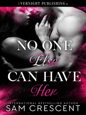 cover image of No One Else Can Have Her